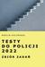 Książka ePub Testy do Policji 2022. ZbiÃ³r zadaÅ„ - Kaczmarek Marcin