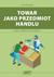 Książka ePub Kwalifikacja HAN.01 Towar jako przedmiot handlu - Iwona Wielgosik