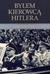 Książka ePub ByÅ‚em kierowcÄ… Hitlera wyd.II - Kempka Erich