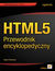 Książka ePub HTML5. Przewodnik encyklopedyczny - Adam Freeman