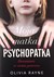 Książka ePub Moja matka psychopatka. Dorastanie w cieniu potwora - Olivia Rayne [KSIÄ„Å»KA] - Olivia Rayne