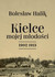 Książka ePub Kielce mojej mÅ‚odoÅ›ci 1902-1913 - Halik BolesÅ‚aw