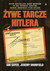 Książka ePub Å»ywe tarcze Hitlera - Sayer Ian, Dronfield Jeremy