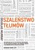 Książka ePub SzaleÅ„stwo tÅ‚umÃ³w Gender, rasa, toÅ¼samoÅ›Ä‡ | ZAKÅADKA GRATIS DO KAÅ»DEGO ZAMÃ“WIENIA - MURRAY DOUGLAS