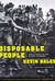 Książka ePub Disposable People: New Slavery in the Global Economy - Kevin Bales [KSIÄ„Å»KA] - Kevin Bales