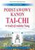 Książka ePub Podstawowy kanon tai-chi w tradycji rodziny Yang - Douglas Wile