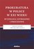 Książka ePub Prokuratura w Polsce w XXI wieku - Mistygacz MichaÅ‚ redakcja naukowa