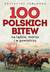 Książka ePub 100 polskich bitew na lÄ…dzie, morzu i w powietrzu - Krzysztof JabÅ‚onka