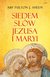 Książka ePub Siedem sÅ‚Ã³w Jezusa i Maryi - Sheen Fulton J.