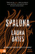 Książka ePub Spalona Laura Bates ! - Laura Bates