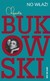 Książka ePub No wÅ‚aÅº! Charles Bukowski - zakÅ‚adka do ksiÄ…Å¼ek gratis!! - Charles Bukowski