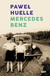 Książka ePub Mercedes Benz - PaweÅ‚ Huelle