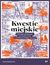 Książka ePub Kwestie miejskie. Dyskusja o problemach i przyszÅ‚oÅ›ci miast w KrÃ³lestwie Polskim 1905-1915 - Kamil Åšmiechowski