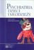 Książka ePub Psychiatria dzieci i mÅ‚odzieÅ¼y PZWL - Praca zbiorowa