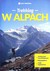 Książka ePub Trekking w Alpach [KSIÄ„Å»KA] - brak