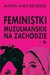 Książka ePub Feministki muzuÅ‚maÅ„skie na Zachodzie - Widy-Behiesse Marta