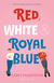 Książka ePub Red, White & Royal Blue - Manula Kalicka