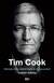 Książka ePub Tim Cook CzÅ‚owiek ktÃ³ry wzniÃ³sÅ‚ Apple na wyÅ¼szy poziom - Kahney Leander
