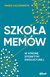 Książka ePub SzkoÅ‚a MemÃ³w - Marek Kaczmarzyk