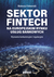 Książka ePub Sektor fintech na europejskim rynku usÅ‚ug bankowych wyzwania konkurencyjne i regulacyjne - brak