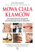 Książka ePub Mowa ciaÅ‚a kÅ‚amcÃ³w - Lillian Glass