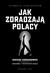 Książka ePub Jak zdradzajÄ… Polacy - Zuzanna Szulc, Patryk Szulc, Dariusz Korganowski