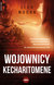Książka ePub Wojownicy Kecharitomene - Mucha Lech