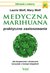 Książka ePub Medyczna marihuana praktyczne zastosowanie - Wolf Laurie, Wolf Mary