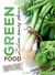 Książka ePub Green food. Zielono znaczy zdrowo - Opracowanie Zbiorowe