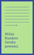 Książka ePub Sztuka powieÅ›ci - Kundera Milan