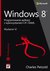 Książka ePub Windows 8 Programowanie aplikacji z wykorzystaniem C# i XAML - Petzold Charles