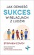 Książka ePub Jak odnieÅ›Ä‡ sukces w relacjach z ludÅºmi Stephen R. Covey ! - Stephen R. Covey