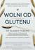 Książka ePub Wolni od glutenu - Alessio Fasano, Susan Flaherty