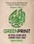 Książka ePub Greenprint Jak dziÄ™ki zielonej diecie zmieniÄ‡ siebie i Å›wiat na lepsze - Borges Marco