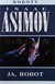 Książka ePub Ja robot. Roboty - Isaac Asimov [KSIÄ„Å»KA] - Isaac Asimov