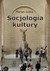 Książka ePub Socjologia kultury - Golka Marian