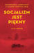 Książka ePub Socjalizm jest piÄ™kny. Wspomnienia robotnicy z ... - Zhang Lijia