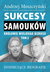 Książka ePub Sukcesy samoukÃ³w KrÃ³lowie wielkiego biznesu T.2 - Andrzej MoszczyÅ„ski