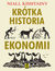 Książka ePub KrÃ³tka historia ekonomii - Niall Kishtainy
