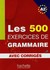 Książka ePub Les 500 Exercices de grammaire avec corriges A2 - brak