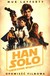 Książka ePub Han Solo - Gwiezdne Wojny Historie - Lafferty Mur