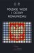 Książka ePub Polskie wizje oceny komunizmu po 1939 roku - brak