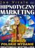 Książka ePub Hipnotyczny Marketing - Joe Vitale