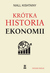 Książka ePub KrÃ³tka historia ekonomii wyd. 2022 - Niall Kishtainy