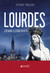 Książka ePub Lourdes Patrick Theillier ! - Patrick Theillier