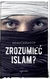Książka ePub ZrozumieÄ‡ islam? - Adrien Candiard OP