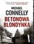 Książka ePub Betonowa blondynka - Michael Connelly, Grzegorz KoÅ‚odziejczyk