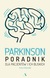 Książka ePub Parkinson. Poradnik dla pacjentÃ³w i ich bliskich - Schymalla Iwona