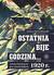 Książka ePub Ostatnia bije godzina Armia Ochotnicza.. - Odziemkowski Janusz