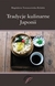 Książka ePub Tradycje kulinarne Japonii Magdalena Tomaszewska-BolaÅ‚ek ! - Magdalena Tomaszewska-BolaÅ‚ek